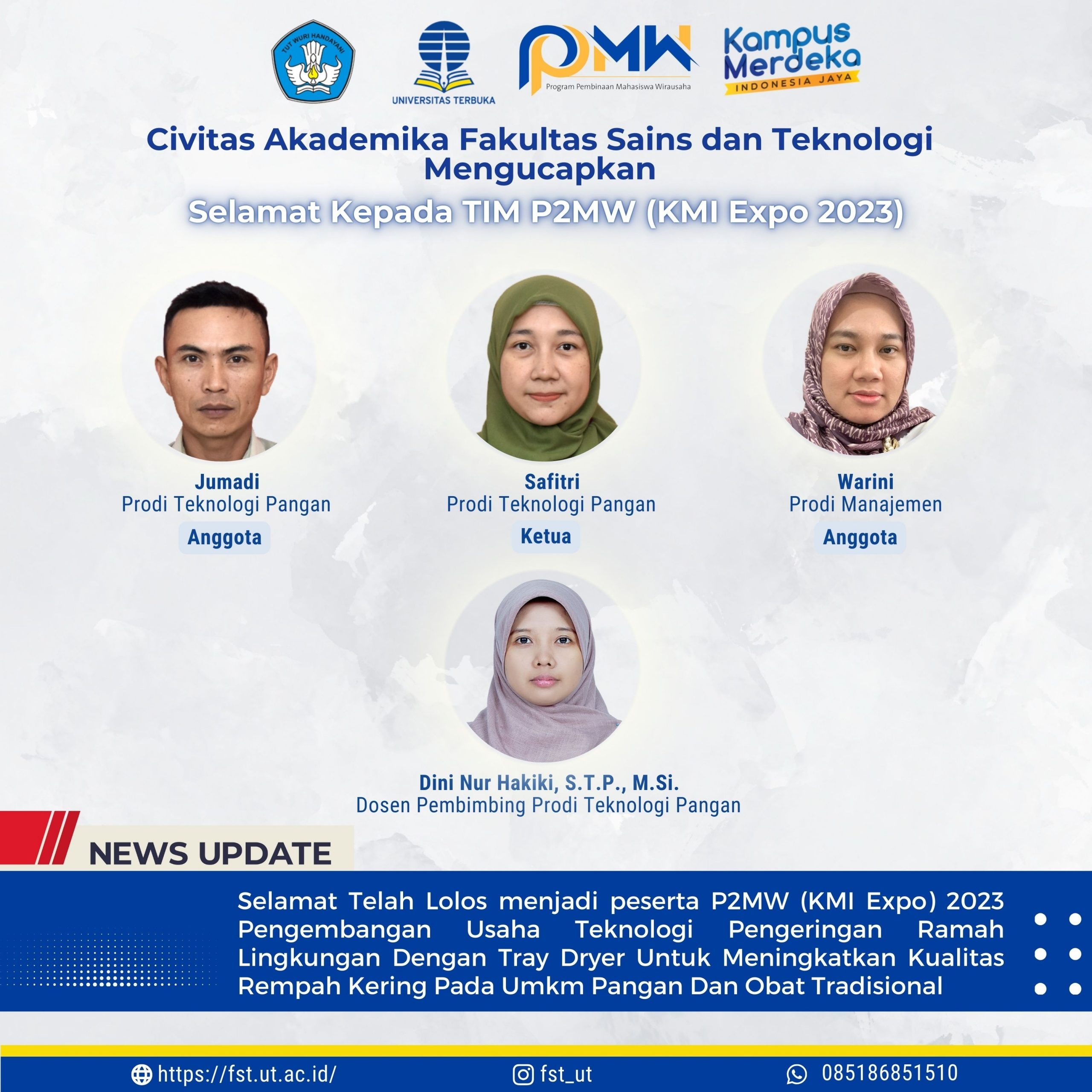 Civitas Akademika Fakultas Sains dan Teknologi mengucapkan Selamat Telah Lolos menjadi peserta P2MW (KMI Expo) 2023 Pengembangan Usaha Teknologi Pengeringan Ramah Lingkungan Dengan Tray Dryer Untuk Meningkatkan Kualitas Rempah Kering Pada Umkm Pangan Dan Obat Tradisional