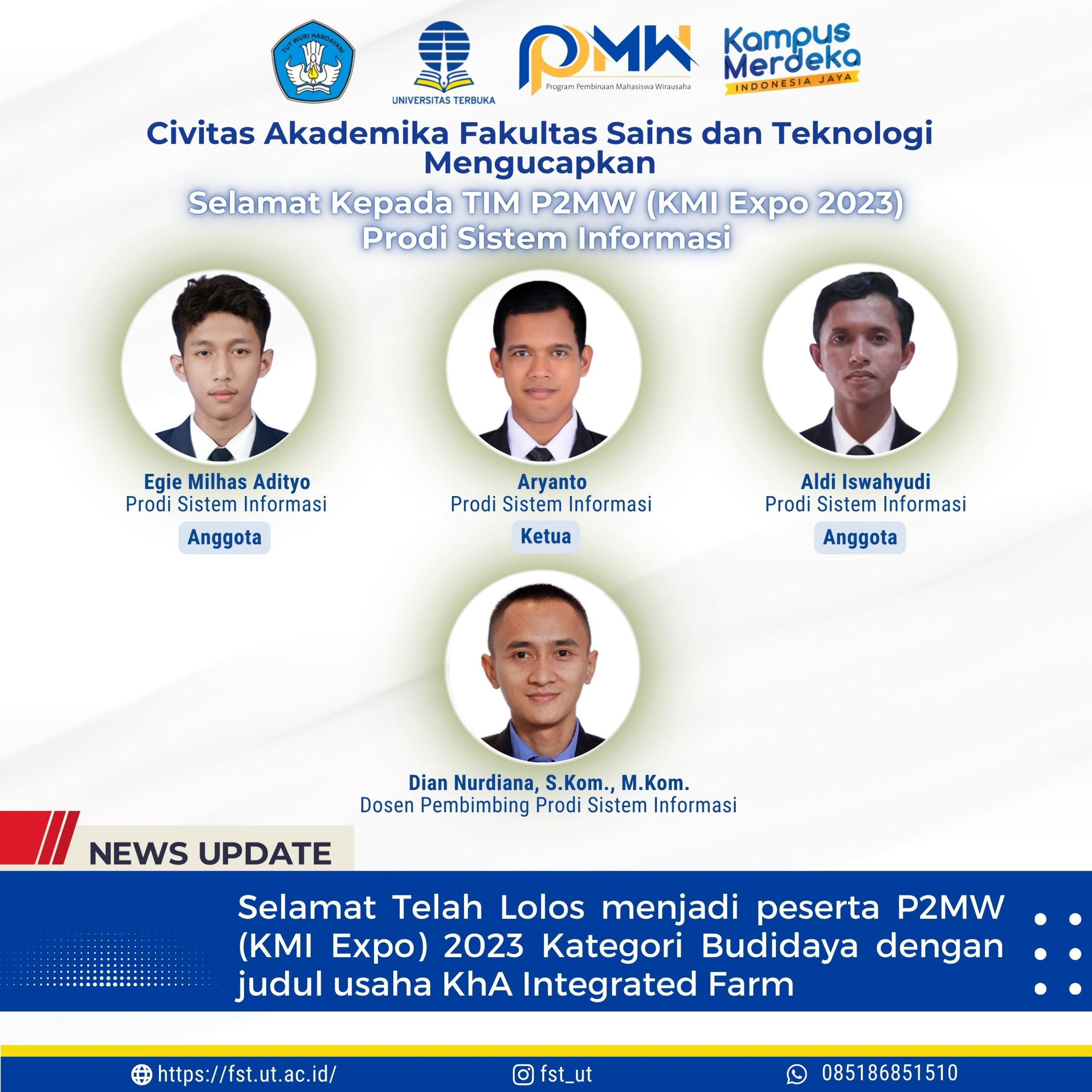 Civitas Akademika Fakultas Sains dan Teknologi mengucapkan Selamat Telah Lolos menjadi peserta P2MW (KMI Expo) 2023 Kategori Budidaya dengan judul usaha KhA Integrated Farm