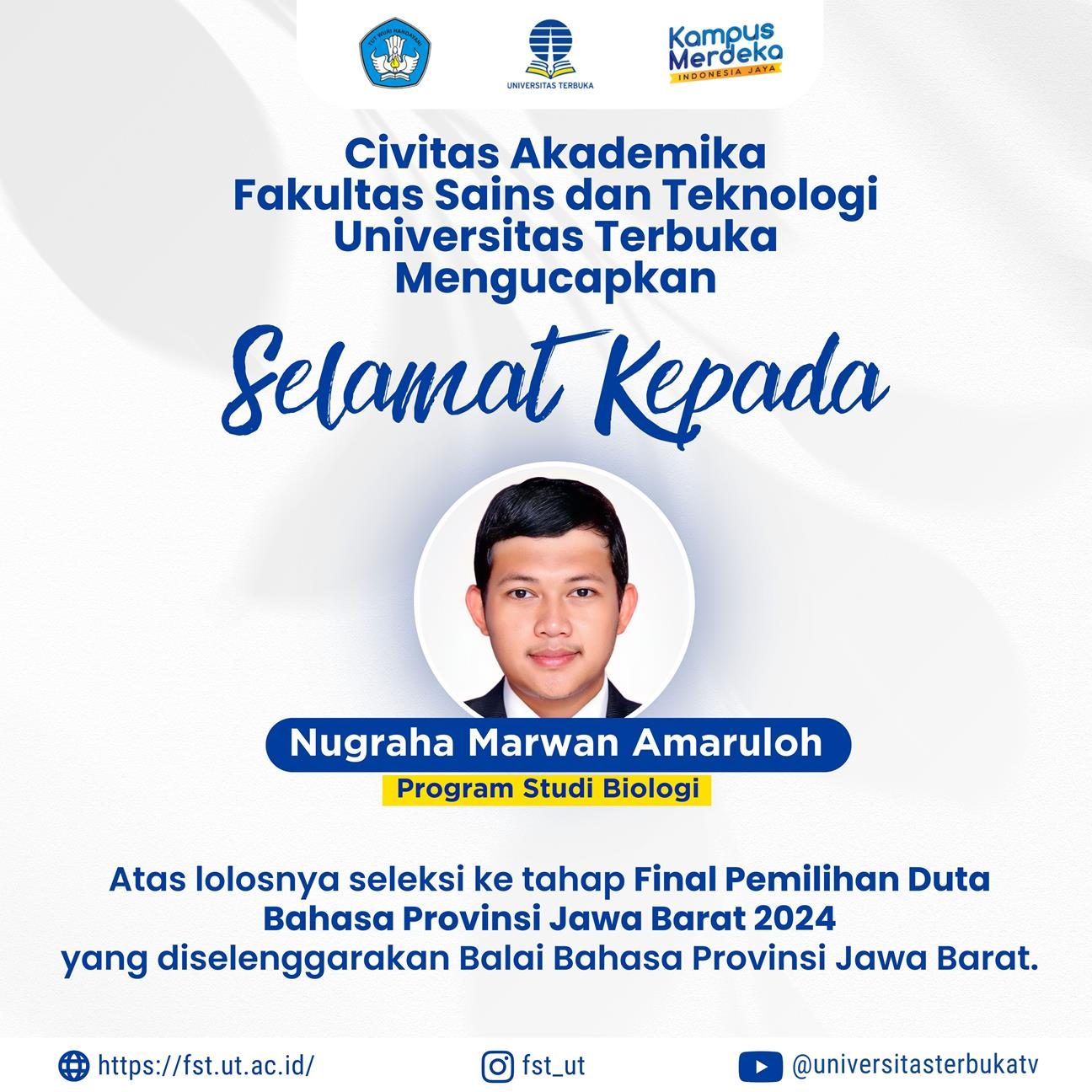 Mahasiswa Program Studi Biologi Fakultas Sains dan Teknologi Universitas Terbuka, Nugraha Marwan Amaruloh, Lolos ke Tahap Final Pemilihan Duta Bahasa Provinsi Jawa Barat 2024
