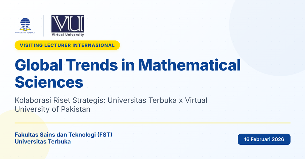 Universitas Terbuka – Virtual University of Pakistan Perkuat Kolaborasi Riset Global melalui Webinar Visiting Lecturer Internasional 2026