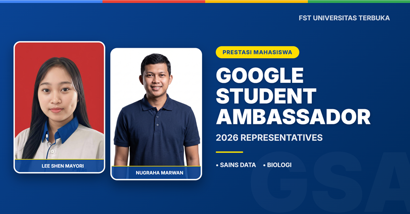 Menembus Batas di Era Digital: Sosok Mahasiswa FST UT yang Terpilih Menjadi Google Student Ambassador 2026
