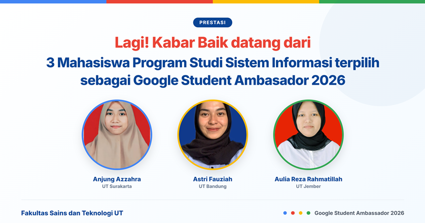 Lagi! Kabar Baik datang dari 3 Mahasiswa Program Studi Sistem Informasi terpilih sebagai Google Student Ambasador 2026